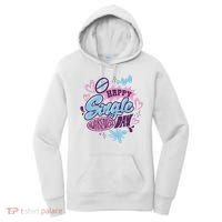 Happy Single Awareness Day Women's Hoodie thumb 0