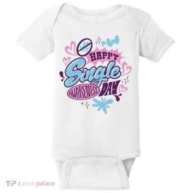 Happy Single Awareness Day Baby Bodysuit