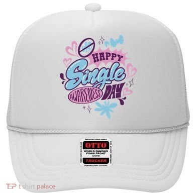Happy Single Awareness Day Hat