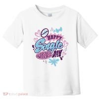 Happy Single Awareness Day Toddler T-Shirt thumb 0