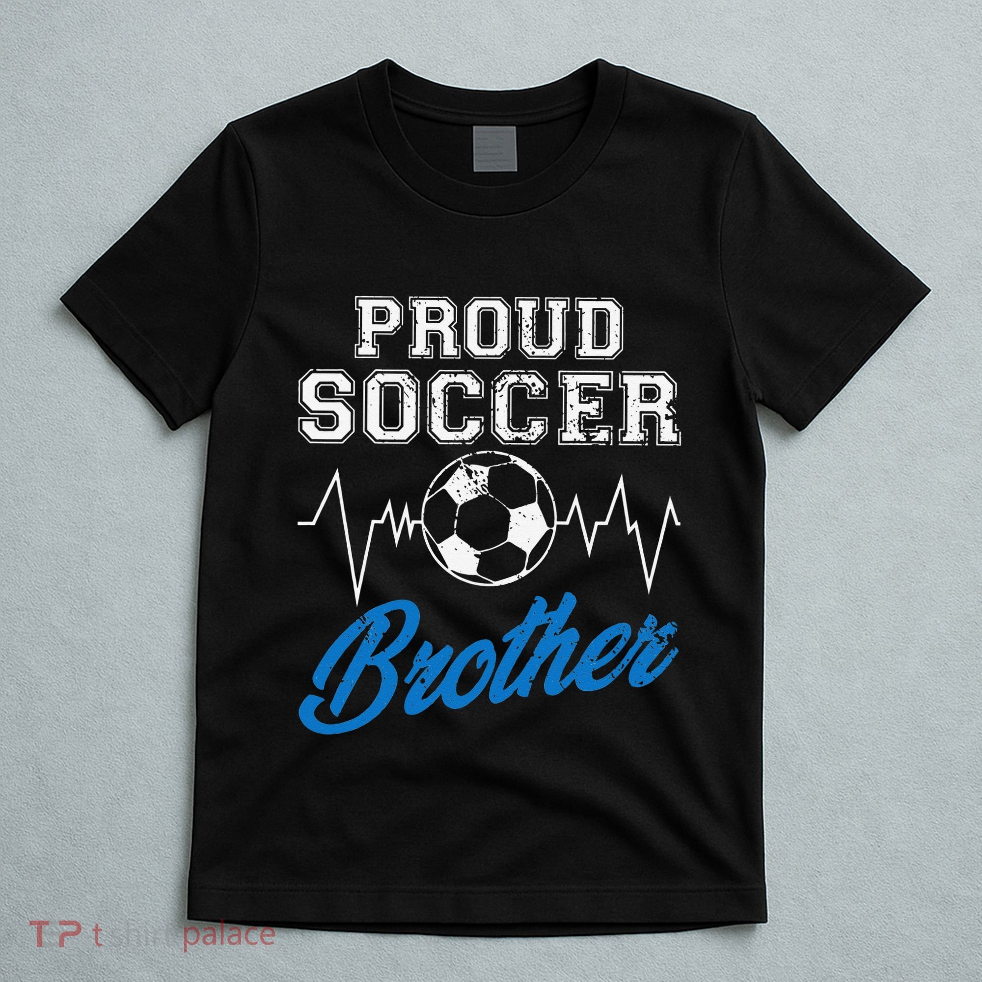 Heartbeat Soccer ball Proud Soccer Brother Soccer lovers T-Shirt