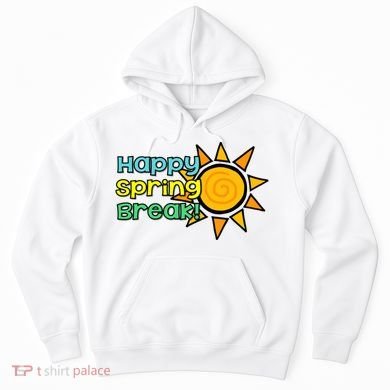 Happy Spring Break Sun Hoodie