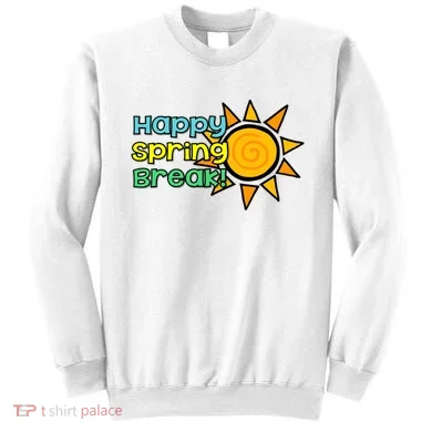 Happy Spring Break Sun Sweatshirt