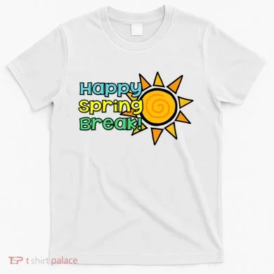 Happy Spring Break Sun T-Shirt