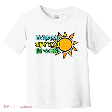 Happy Spring Break Sun Toddler T-Shirt