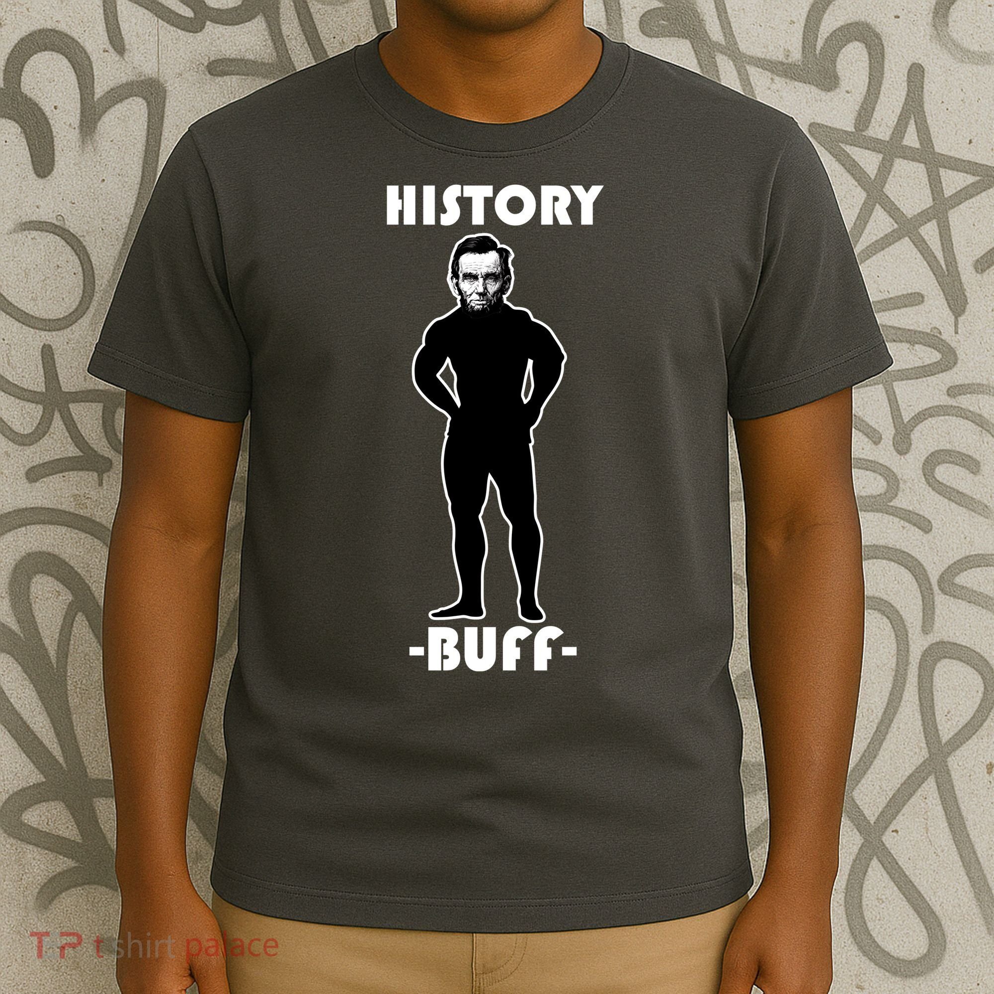 History Buff Abraham Lincoln T-Shirt