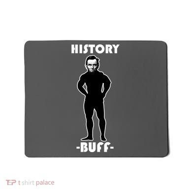 History Buff Abraham Lincoln Mousepad