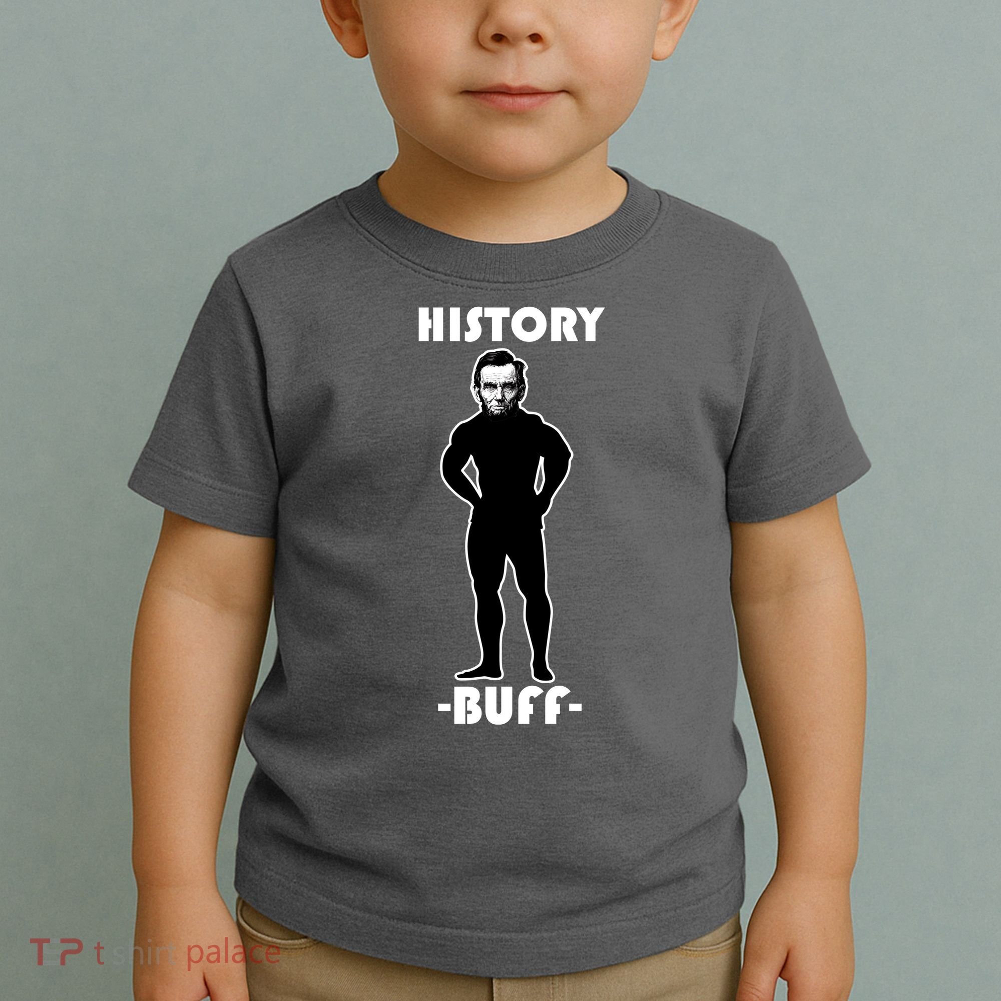 History Buff Abraham Lincoln Toddler T-Shirt