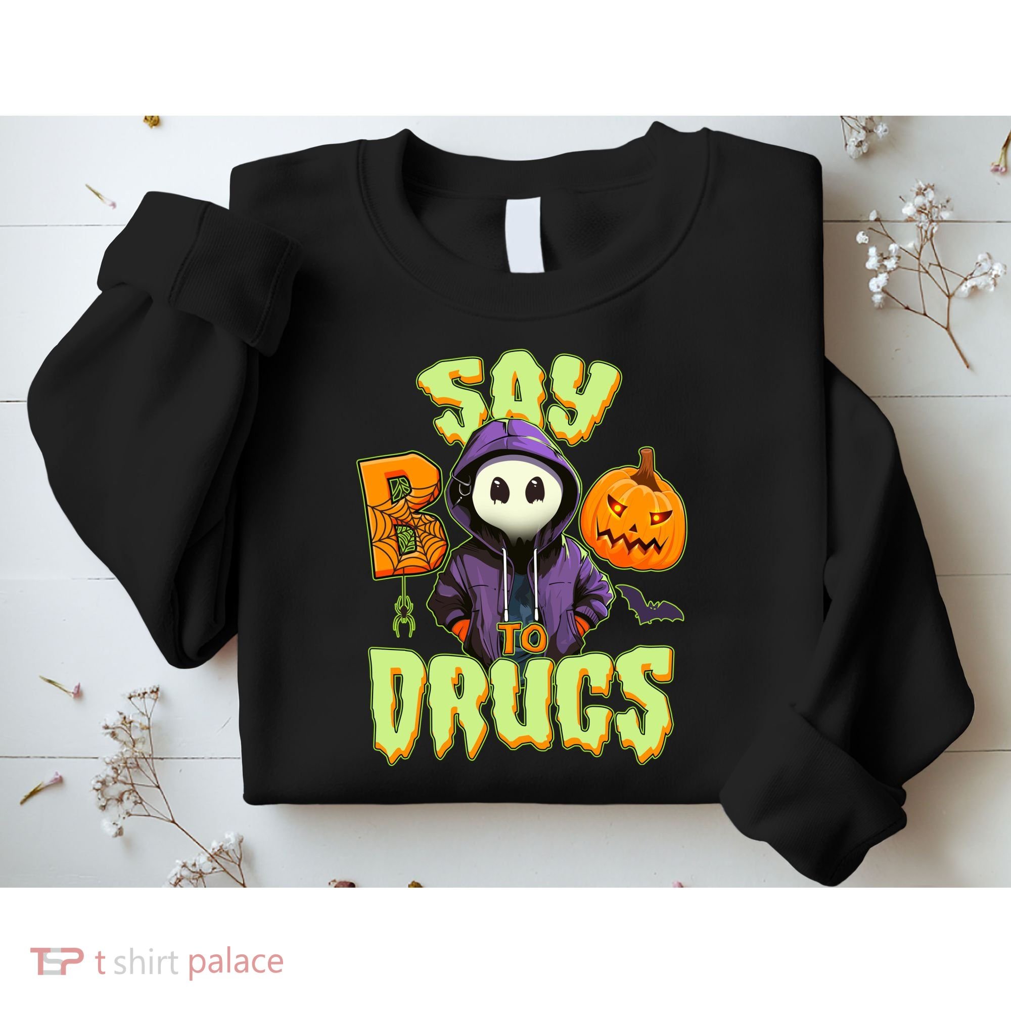 Halloween Say Boo To Drugs Sweatshirt