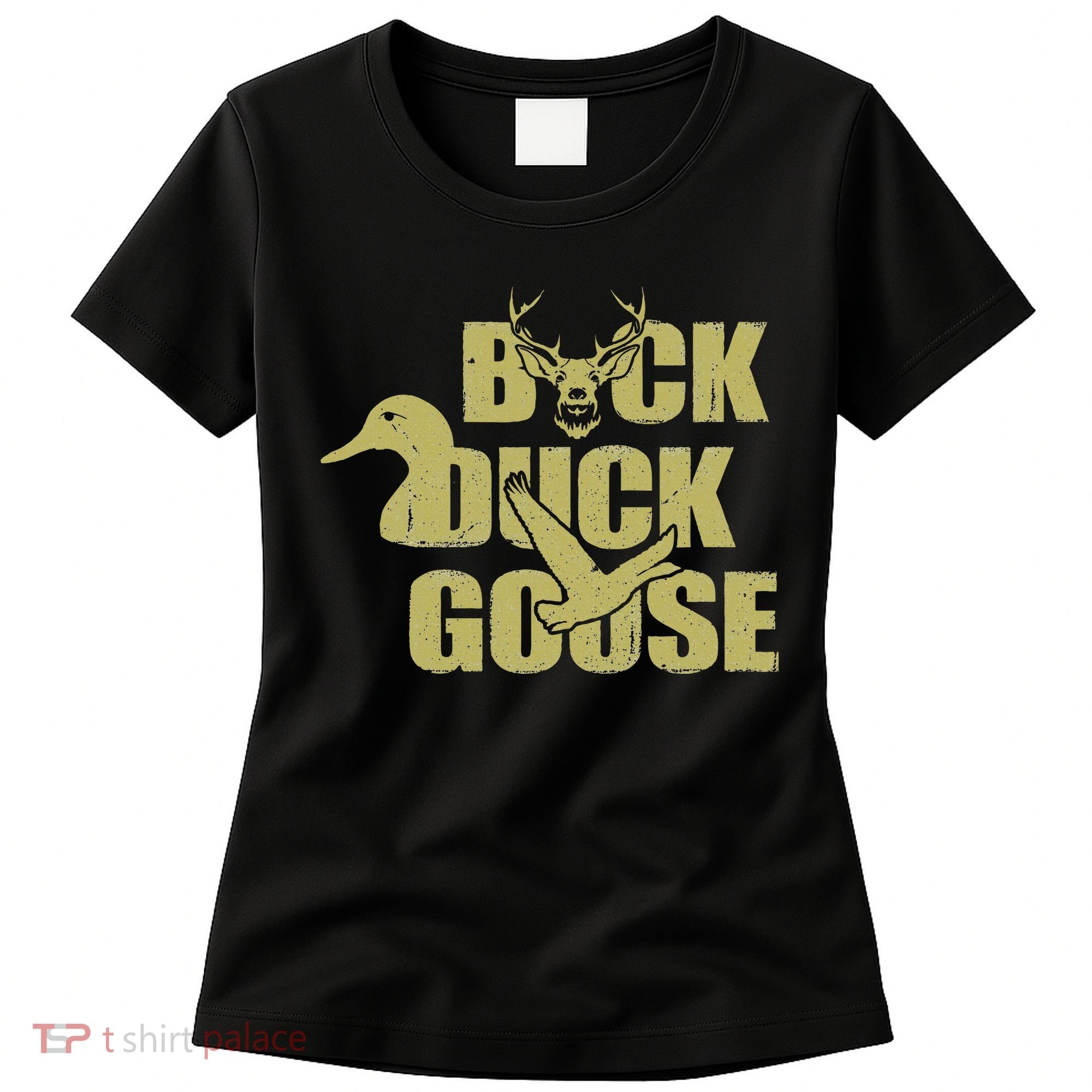 Hunting Season Buck Duck Goose Big Game Duck Women's T-Shirt