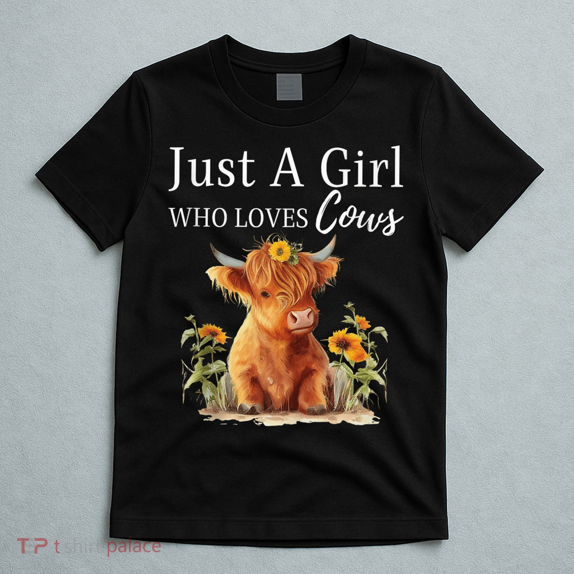 Highland Sunflower Cow Just A Girl Who Loves Cows T-Shirt