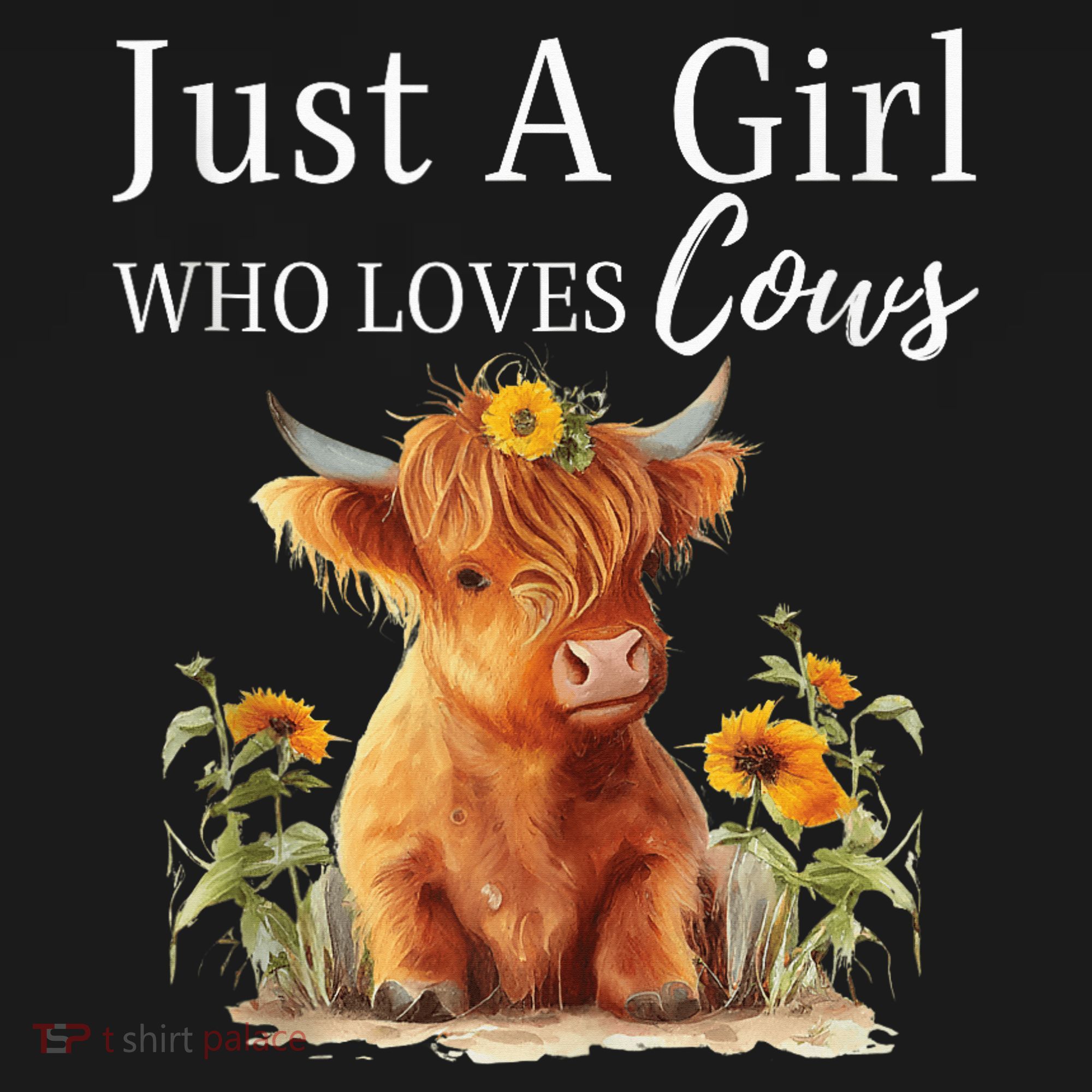 Highland Sunflower Cow Just A Girl Who Loves Cows T-Shirt