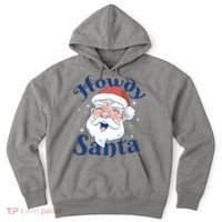 Howdy Santa Christmas Hoodie thumb 0