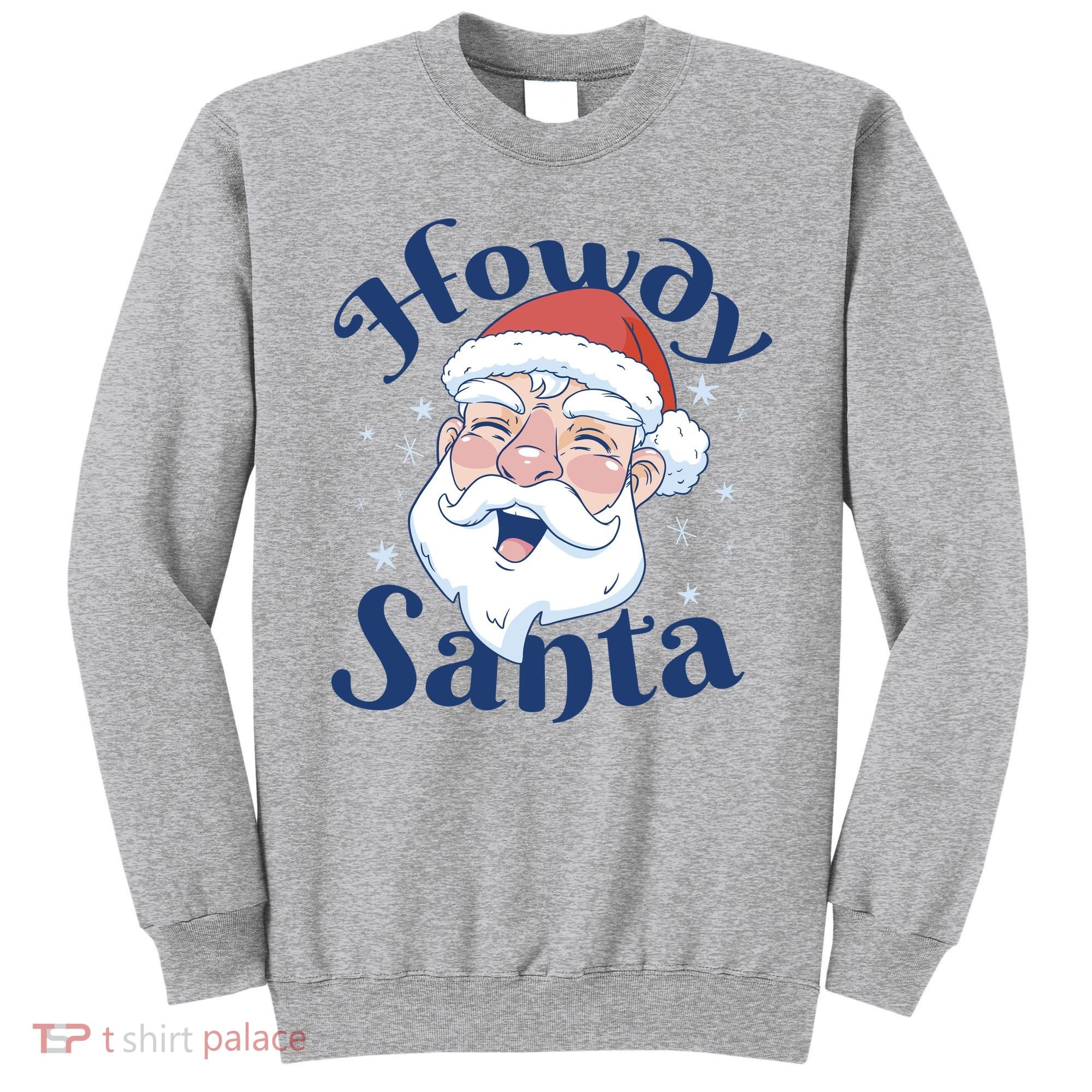 Howdy Santa Christmas Sweatshirt