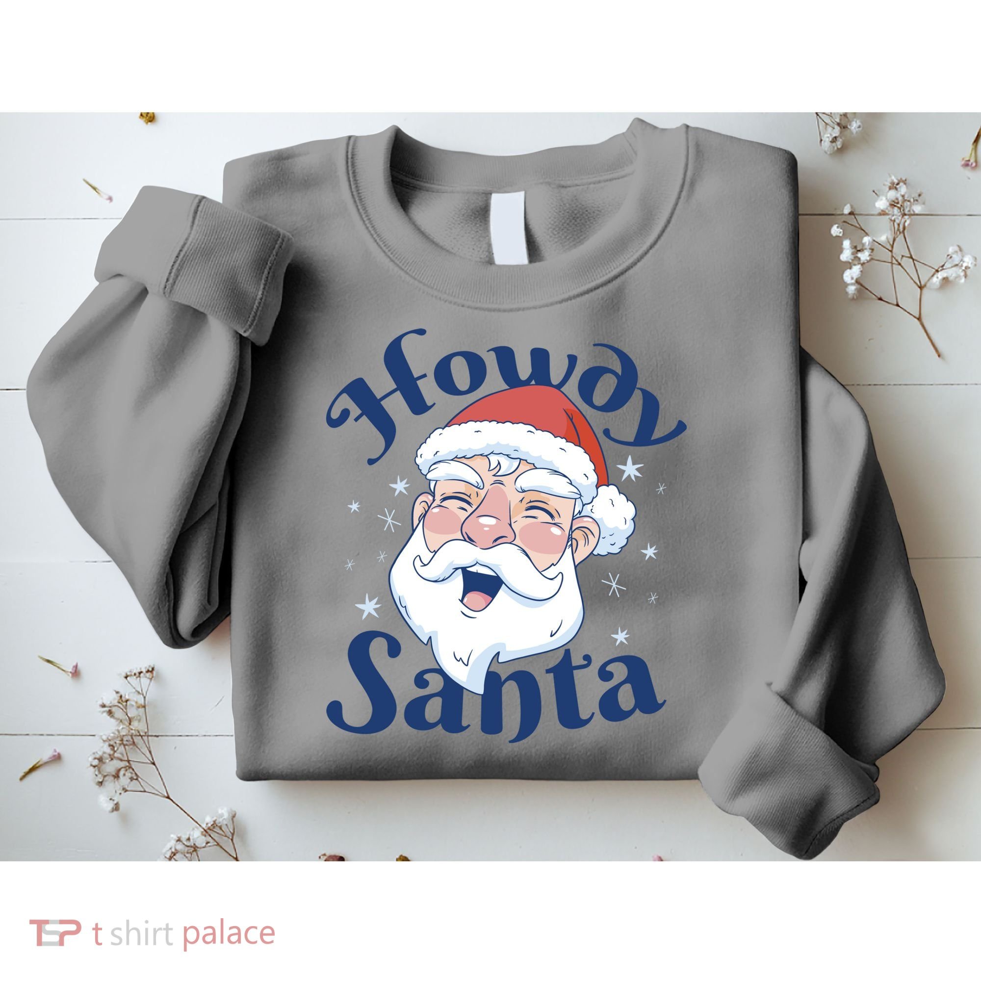Howdy Santa Christmas Sweatshirt