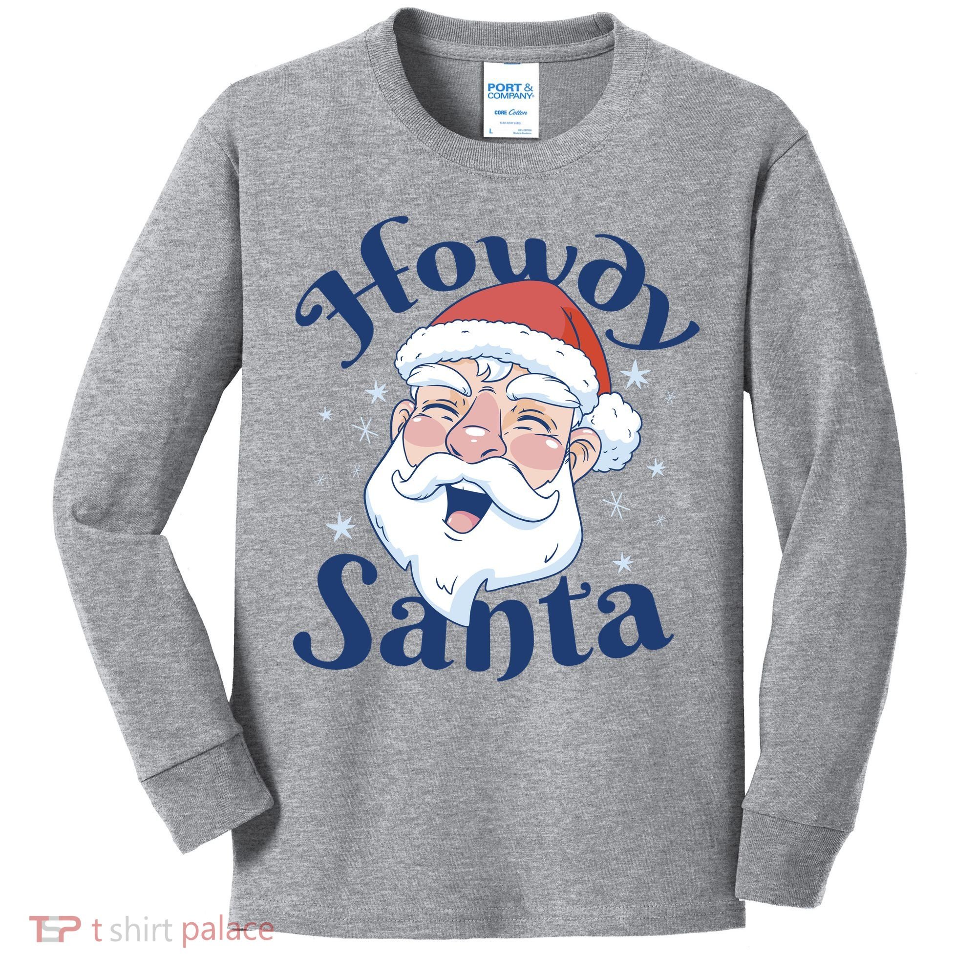 Howdy Santa Christmas Kids Long Sleeve Shirt