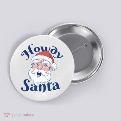 Howdy Santa Christmas Button