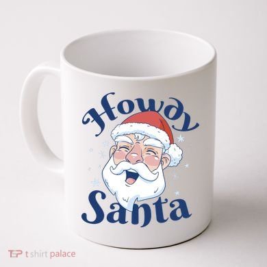 Howdy Santa Christmas Coffee Mug