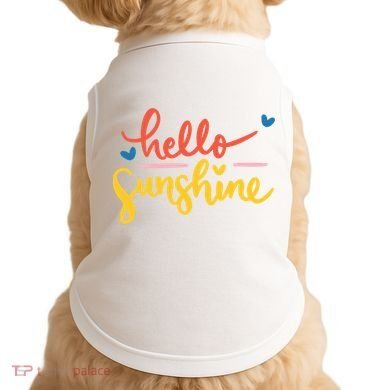 Hello Sunshine Cute Gift Doggie Tank