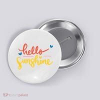 Hello Sunshine Cute Gift Button thumb 0