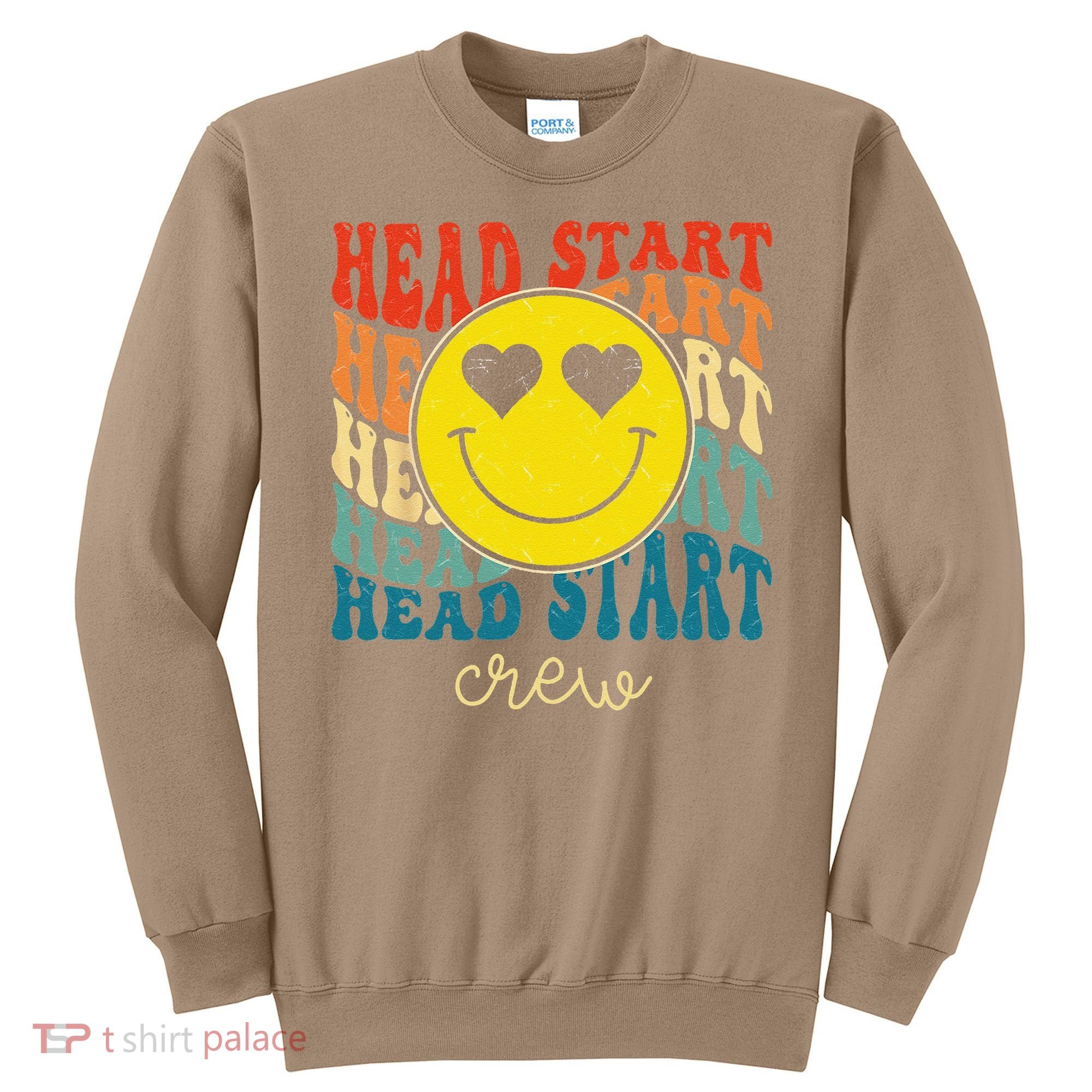 Head Start Crew Teacher Early Childhood Education Preschool Sweatshirt