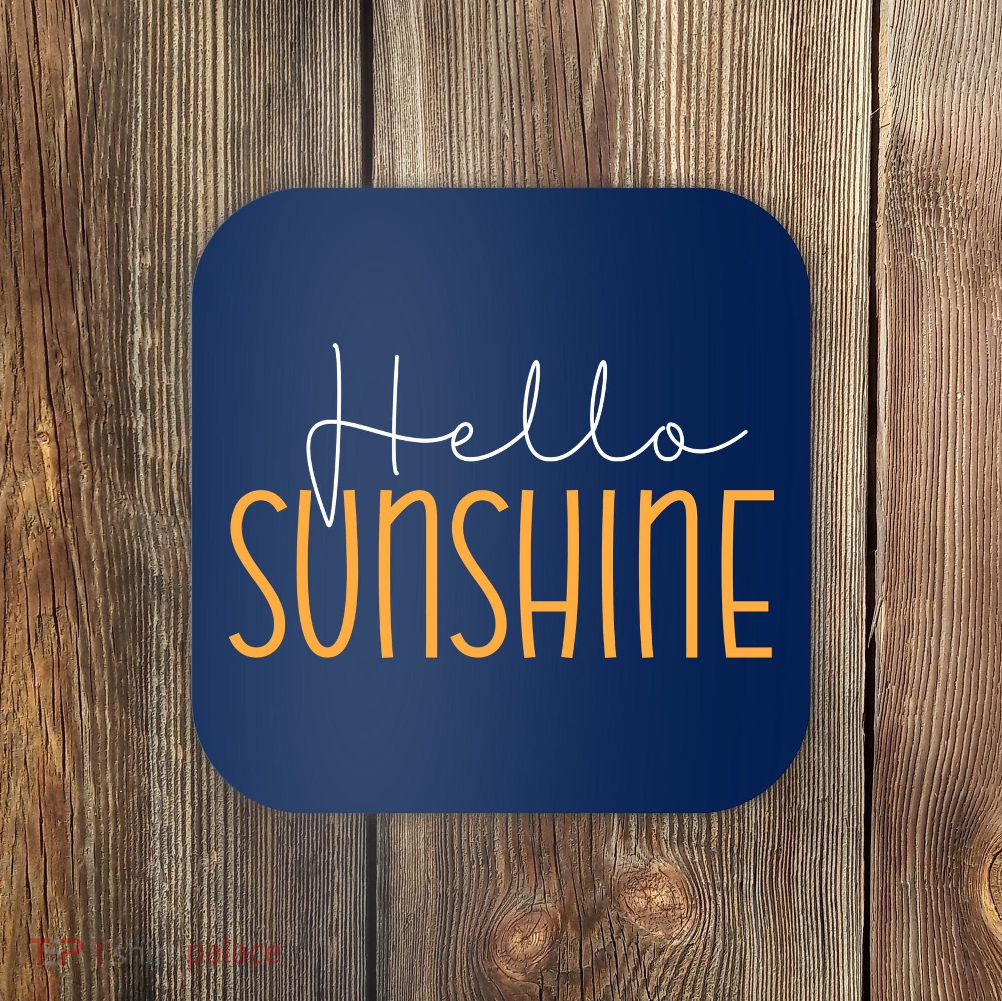 Hello Sunshine Cute Gift Coaster
