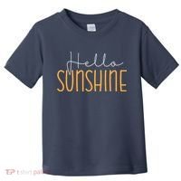 Hello Sunshine Cute Gift Toddler T-Shirt thumb 0