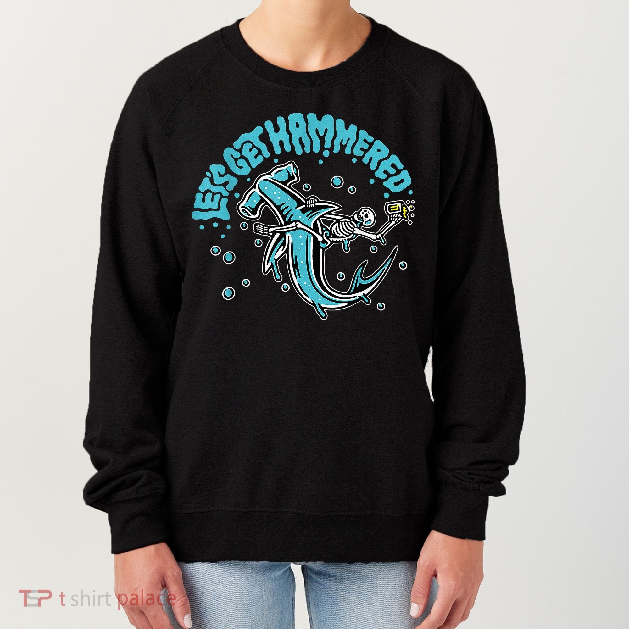 Hammerhead Shark Drinking Pun Let's Get Hammered Party Women's Sweatshirt