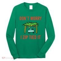 Happy Sukkot DonT Worry I Zip Tied It Jewish Sukkah Builder Long Sleeve Shirt thumb 0