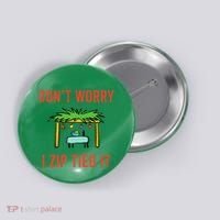 Happy Sukkot DonT Worry I Zip Tied It Jewish Sukkah Builder Button thumb 0