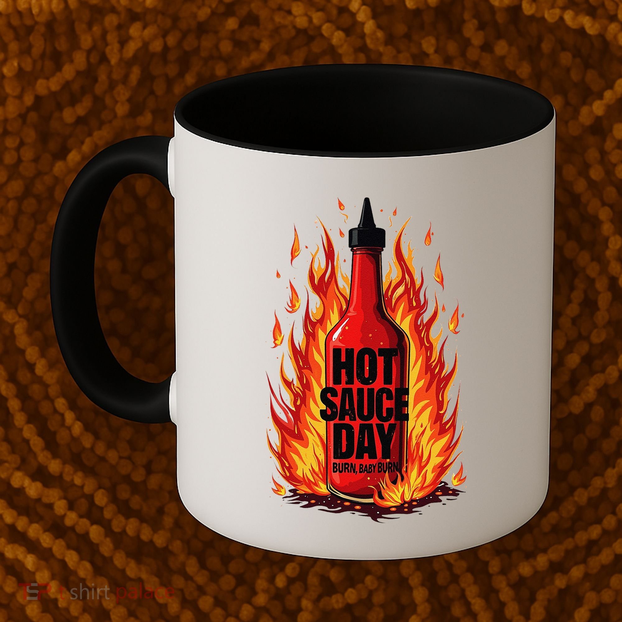 Hot Sauce Day Burn Baby Burn Passionate Fire Coffee Mug
