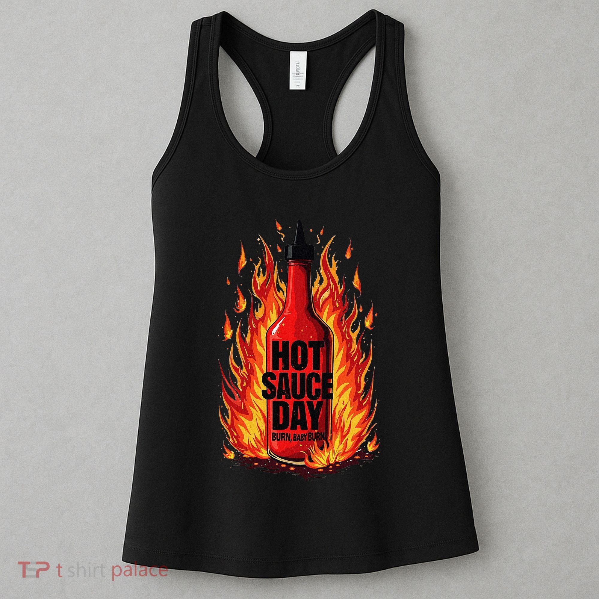 Hot Sauce Day Burn Baby Burn Passionate Fire Women's Tank Top