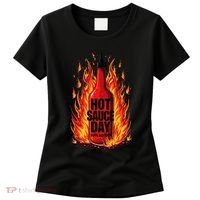 Hot Sauce Day Burn Baby Burn Passionate Fire Women's T-Shirt thumb 0