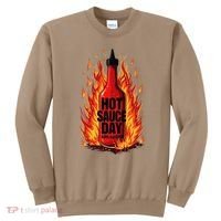 Hot Sauce Day Burn Baby Burn Passionate Fire Sweatshirt thumb 0