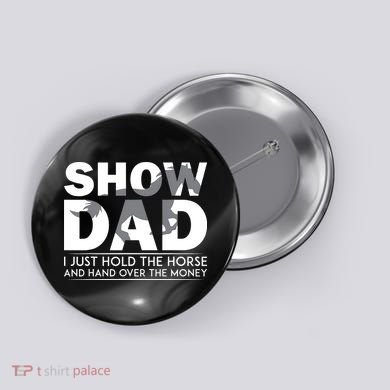Horse Show Dad Father's Day Button
