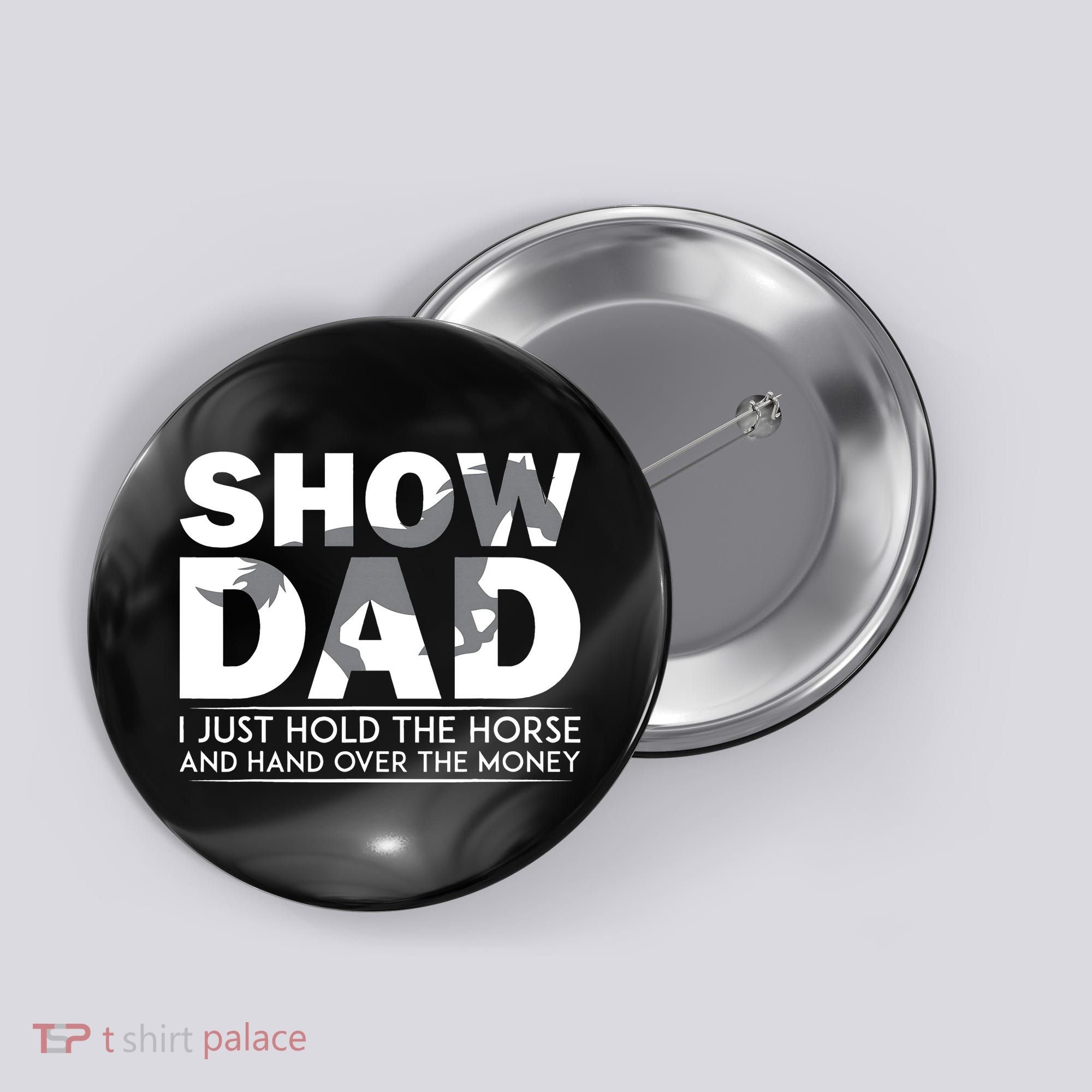 Horse Show Dad Father's Day Button