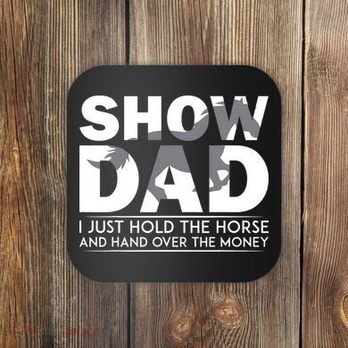 Horse Show Dad Father's Day Coaster