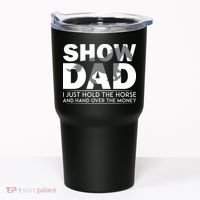 Horse Show Dad Father's Day Tumbler thumb 0