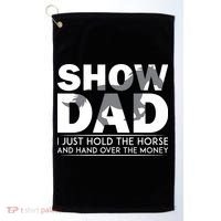 Horse Show Dad Father's Day Golf Towel thumb 0