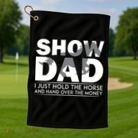 Horse Show Dad Father's Day Golf Towel thumb 1