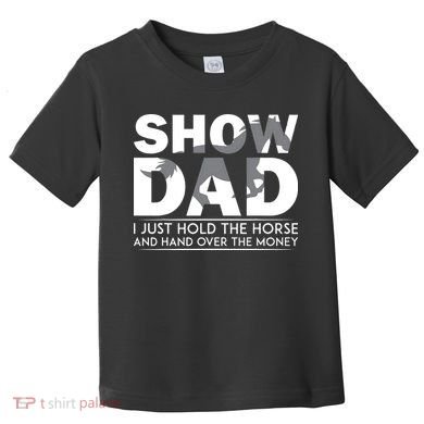 Horse Show Dad Father's Day Toddler T-Shirt