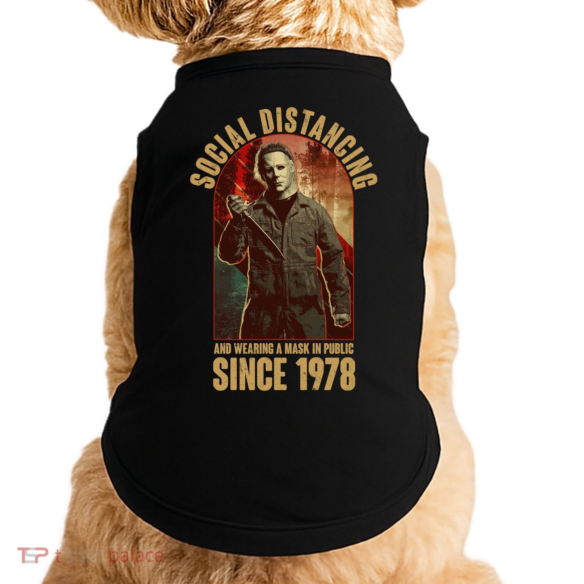 Halloween Social Distancing And Wearing A Mask Since 1978 Doggie Tank