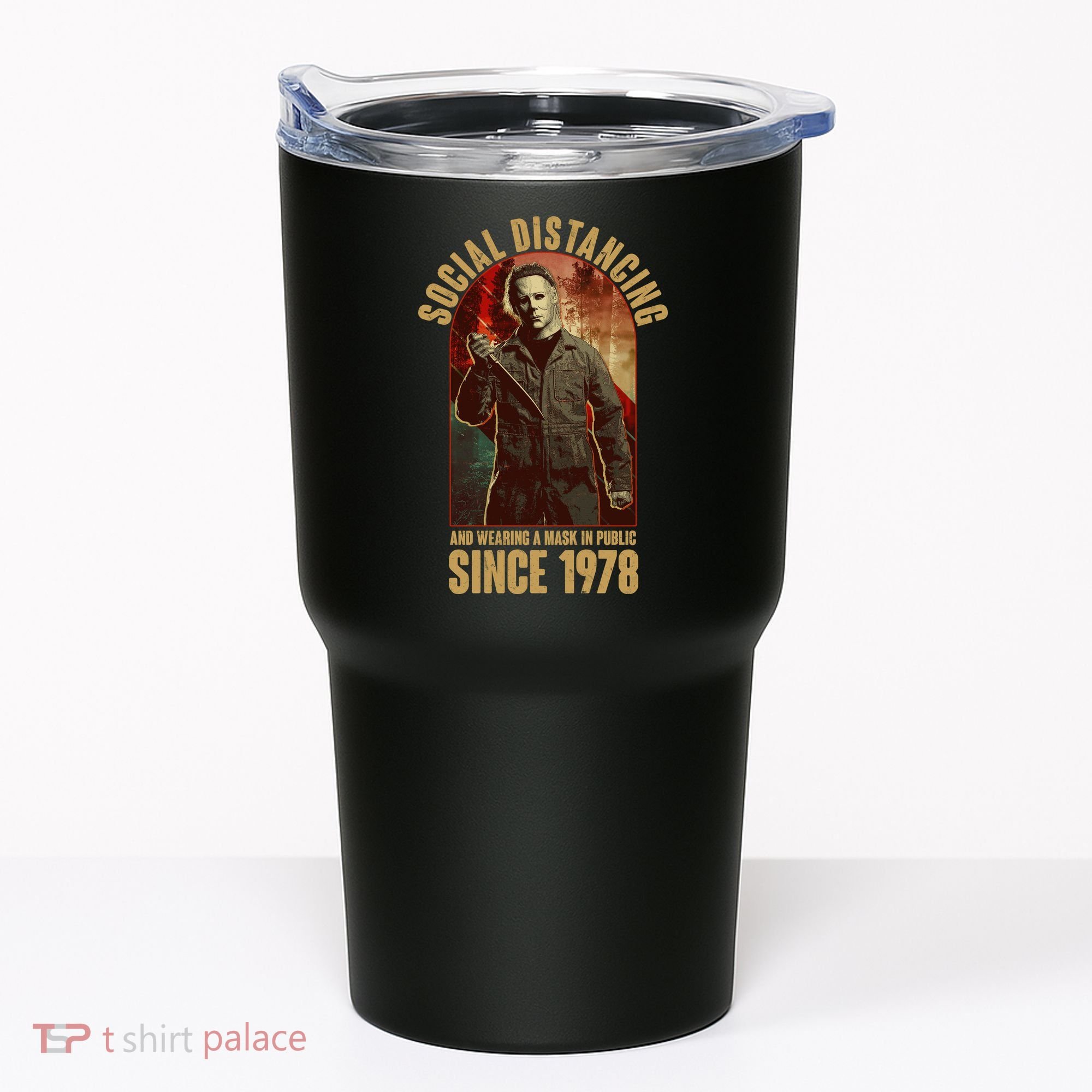 Halloween Social Distancing And Wearing A Mask Since 1978 Tumbler