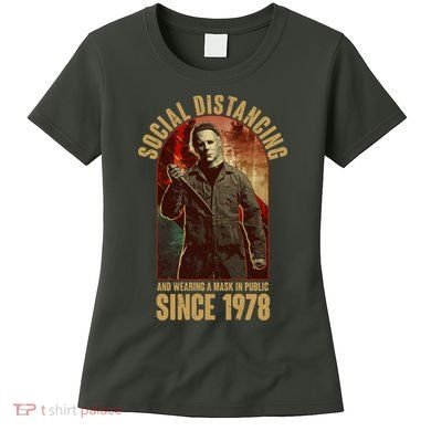Halloween Social Distancing And Wearing A Mask Since 1978 Women's T-Shirt