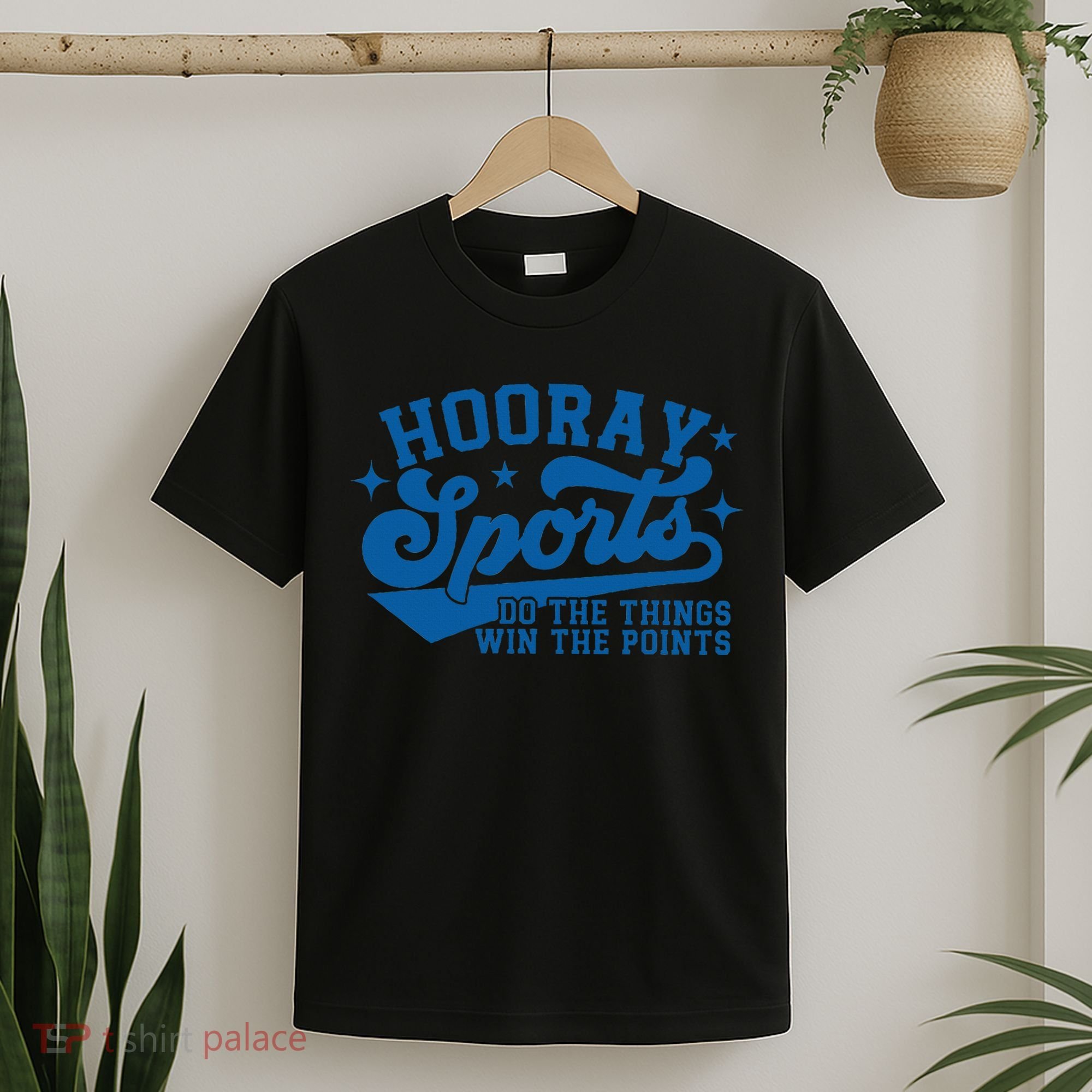 Hooray Sports Do The Things Win The Points Funny Blue Sports T-Shirt