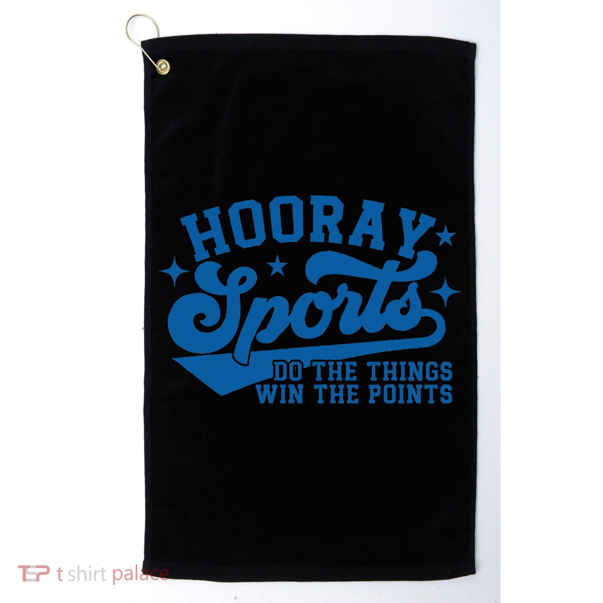 Hooray Sports Do The Things Win The Points Funny Blue Sports Golf Towel
