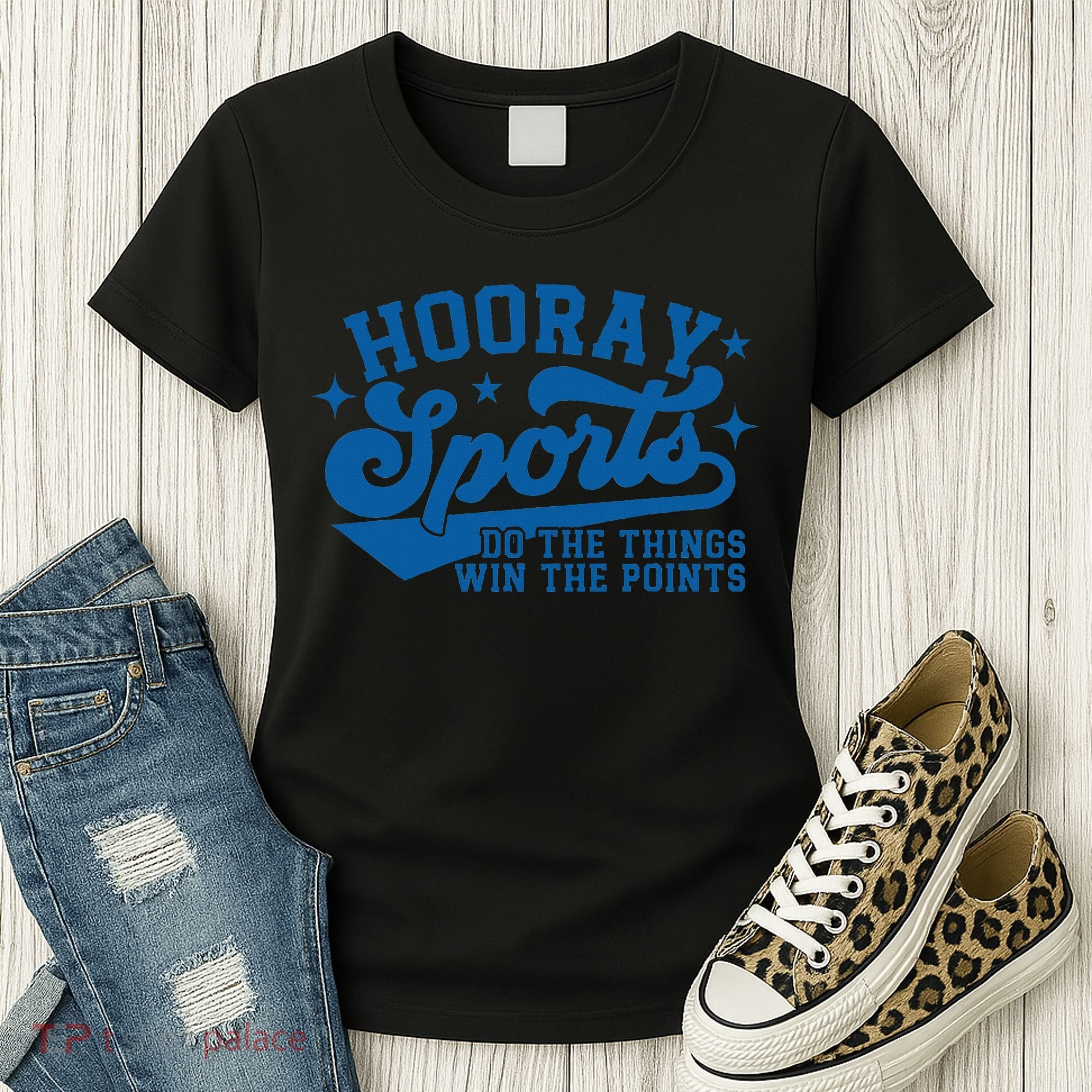 Hooray Sports Do The Things Win The Points Funny Blue Sports Women's T-Shirt