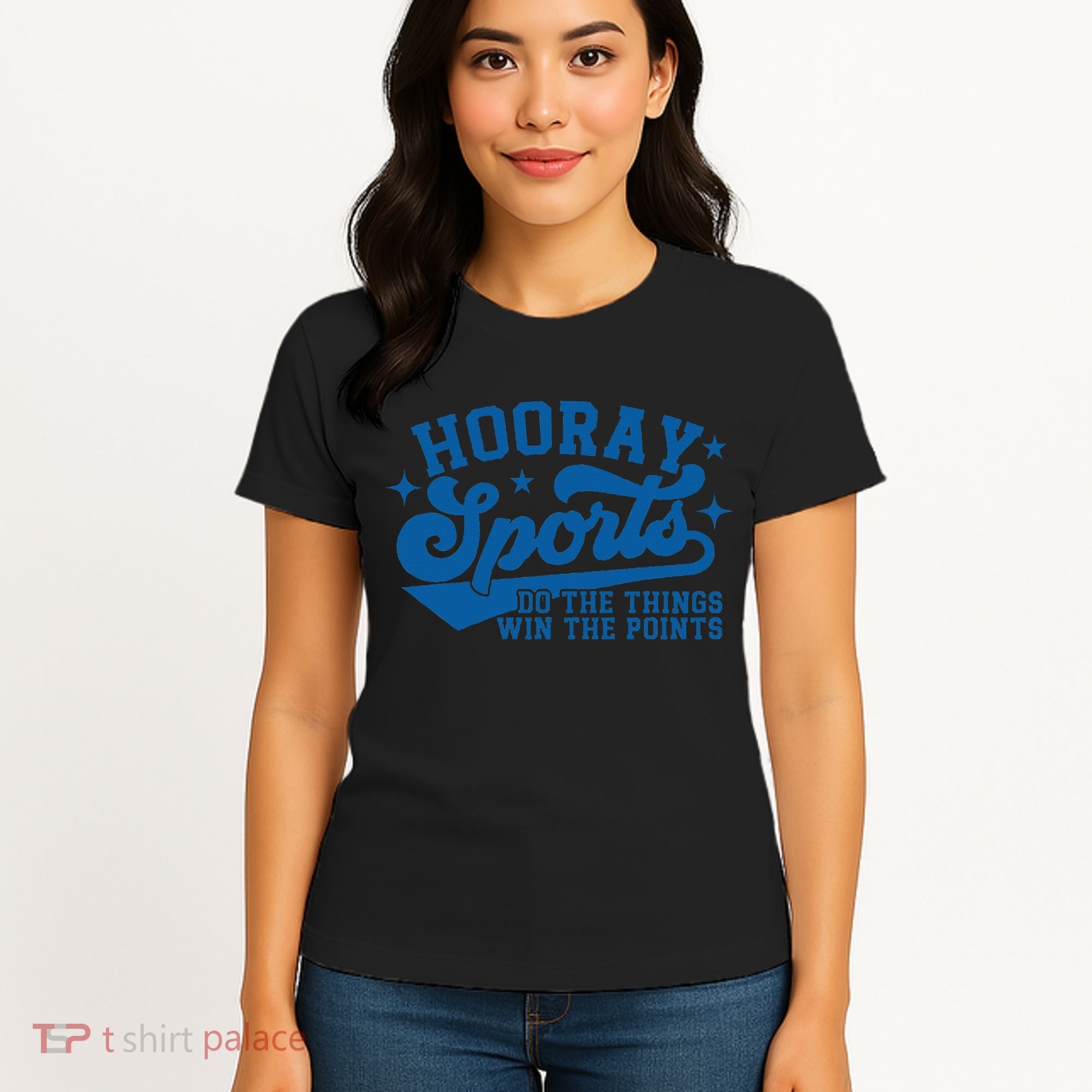 Hooray Sports Do The Things Win The Points Funny Blue Sports Women's T-Shirt