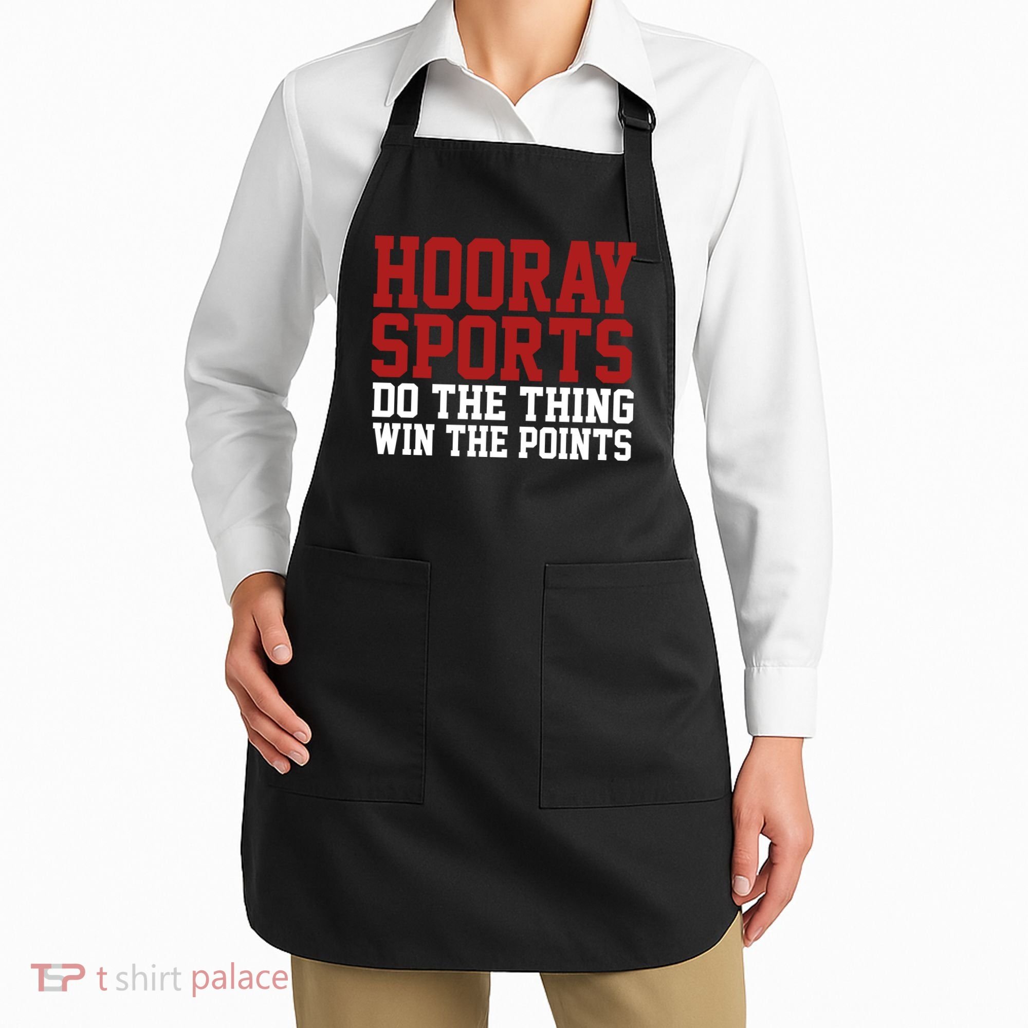 Hooray Sports Do The Thing Win The Points Apron