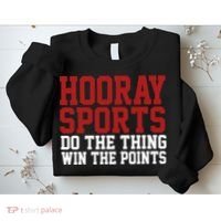 Hooray Sports Do The Thing Win The Points Sweatshirt thumb 2